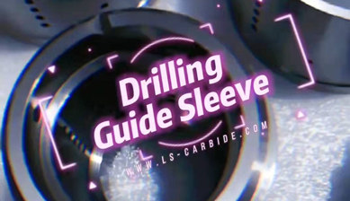 Sintered Cemented carbide drilling guide sleeve